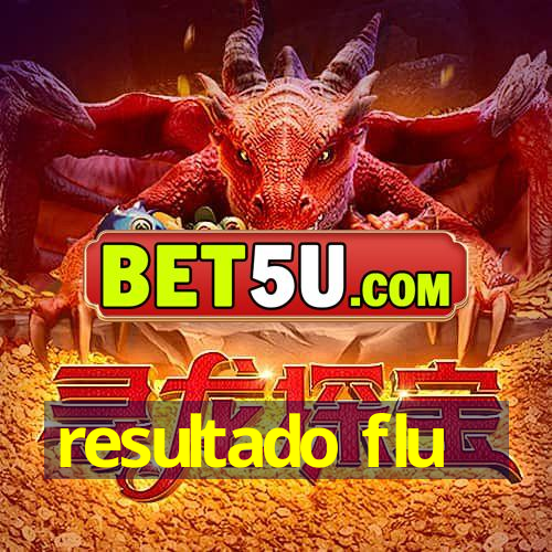 resultado flu